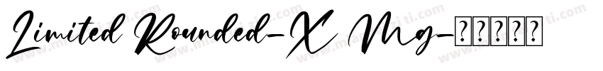 Limited Rounded-X Mg字体转换